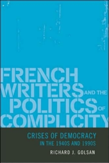 Image for French Writers and the Politics of Complicity