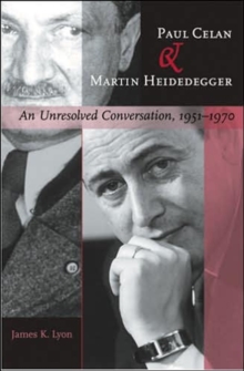 Paul Celan and Martin Heidegger