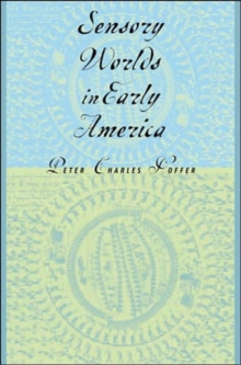 Sensory Worlds in Early America