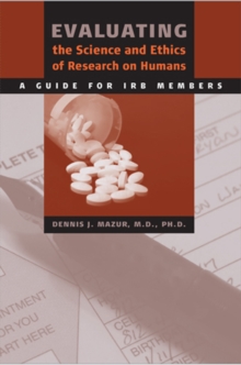 Image for Evaluating the Science and Ethics of Research on Humans : A Guide for IRB Members