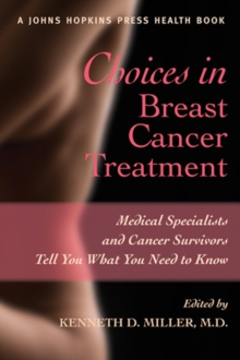 Choices in Breast Cancer Treatment