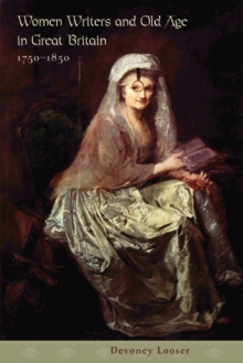 Image for Women writers and old age in Great Britain, 1750-1850