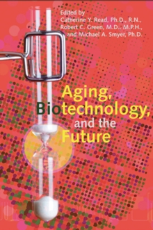 Aging, Biotechnology, and the Future