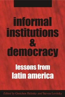 Image for Informal institutions and democracy: lessons from Latin America