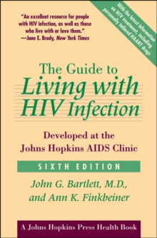 Image for The guide to living with HIV infection: developed at the Johns Hopkins AIDS Clinic