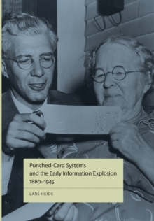 Image for Punched-Card Systems and the Early Information Explosion, 1880–1945