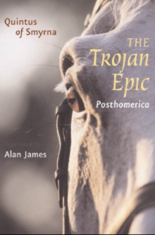 Image for The Trojan epic: Posthomerica