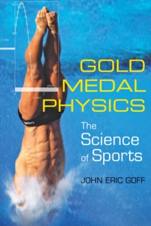 Image for Gold Medal Physics : The Science of Sports