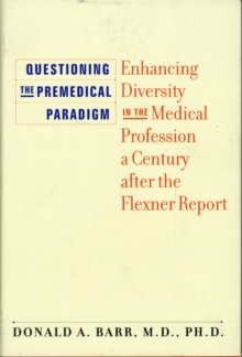 Questioning the Premedical Paradigm