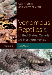Venomous Reptiles of the United States, Canada, and Northern Mexico