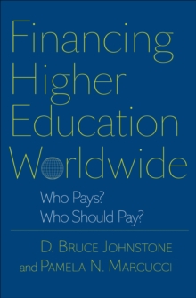Image for Financing higher education worldwide: who pays? who should pay?
