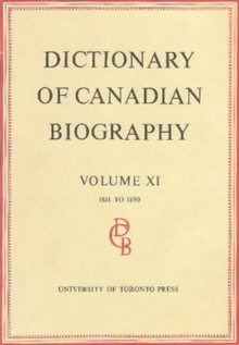 Dictionary of Canadian Biography / Dictionaire Biographique du Canada
