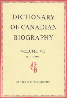 Dictionary of Canadian Biography / Dictionaire Biographique du Canada