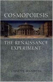 Image for Cosmopoiesis : The Renaissance Experiment