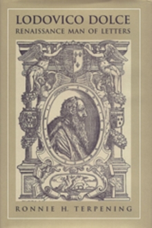 Image for Lodovico Dolce : Renaissance Man of Letters