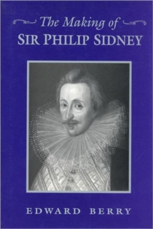 Image for The Making of Sir Philip Sidney