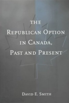 Republican Option in Canada, Past and Present