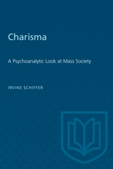 Image for Charisma : A Psychoanalytic Look at Mass Society