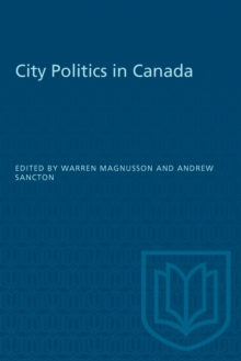 CITY POLITICS IN CANADA