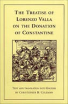 Treatise of Lorenzo Valla on the Donation of Constantine
