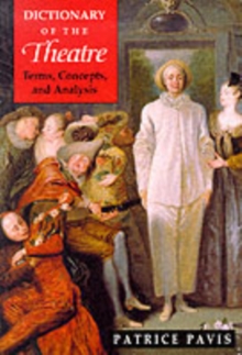 Image for Dictionary of the theatre  : terms, concepts, and analysis