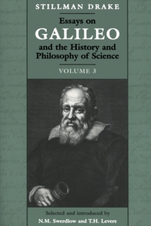 Image for Essays on Galileo and the History and Philosophy of Science : Volume 3