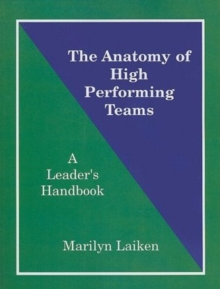 Anatomy of High Performing Teams