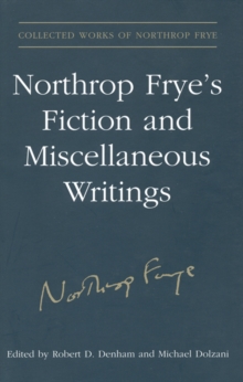 Image for Northrop Frye's Fiction and Miscellaneous Writings