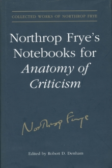 Image for Northrop Frye's Notebooks for Anatomy of Critcism