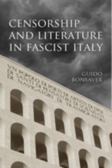 Image for Censorship and Literature in Fascist Italy