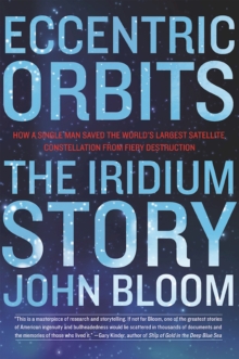 Image for Eccentric Orbits : The Iridium Story