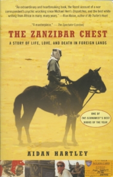 Image for The Zanzibar Chest : A Story of Life, Love, and Death in Foreign Lands
