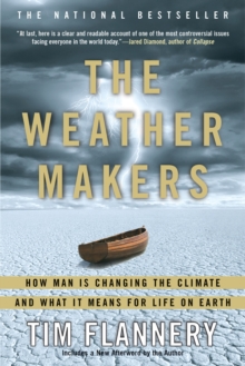 Image for The Weather Makers : How Man Is Changing the Climate and What It Means for Life on Earth
