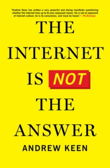 Image for The Internet Is Not the Answer