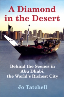 Image for A diamond in the desert: behind the scenes in the world's richest city
