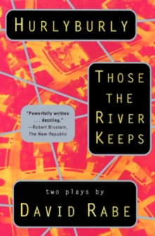 Image for Hurlyburly and Those the River Keeps: Two Plays