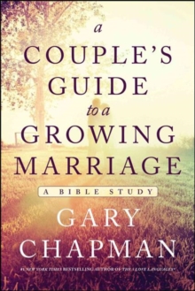 Couple’s Guide To A Growing Marriage, A