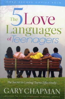Image for The 5 Love Languages of Teenagers : The Secret of Loving Teens Effectively
