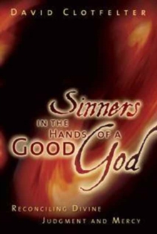 Image for Sinners In The Hands Of A Good God