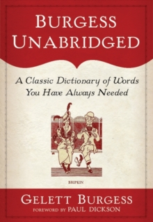 Image for Burgess unabridged: a new dictionary of words you have always needed