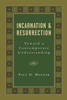 Image for Incarnation and Resurrection
