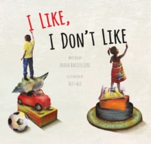 I Like, I Don’t Like