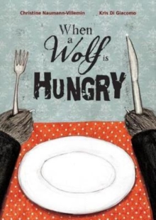 Image for When a Wolf is Hungry