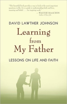 Image for Learning from My Father : Lessons on Life and Faith