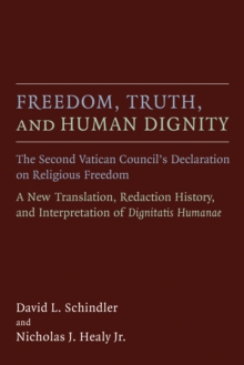 Image for Freedom, Truth, and Human Dignity