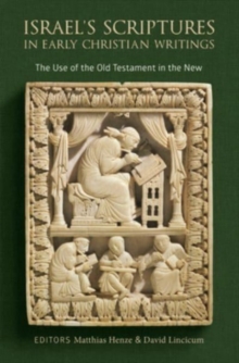 Image for Israel's Scriptures in Early Christian Writings