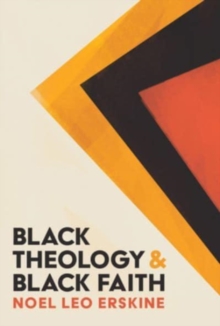 Image for Black Theology and Black Faith