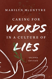 Image for Caring for Words in a Culture of Lies, 2nd Ed