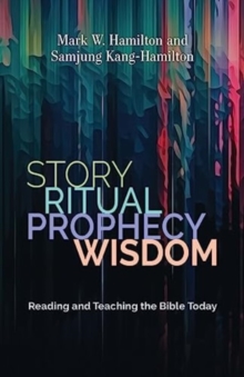 Image for Story, Ritual, Prophecy, Wisdom