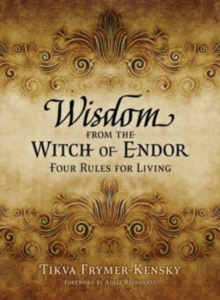 Image for Wisdom from the Witch of Endor : Four Rules for Living